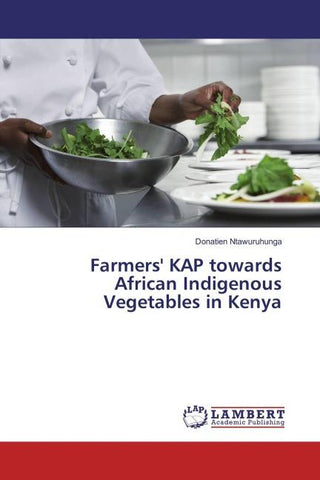 Farmers' KAP towards African Indigenous Vegetables in Kenya