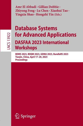 Database Systems for Advanced Applications. DASFAA 2023 International Workshops