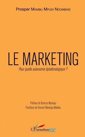 Le marketing. Pour quelle autonomie épistémologique ?
