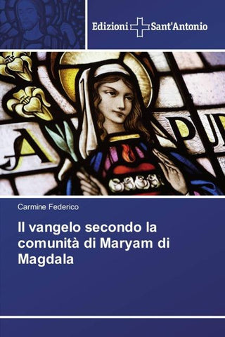 Il vangelo secondo la comunità di Maryam di Magdala