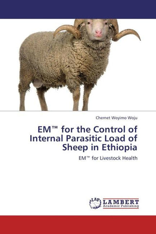 EM(TM) for the Control of Internal Parasitic Load of Sheep in Ethiopia
