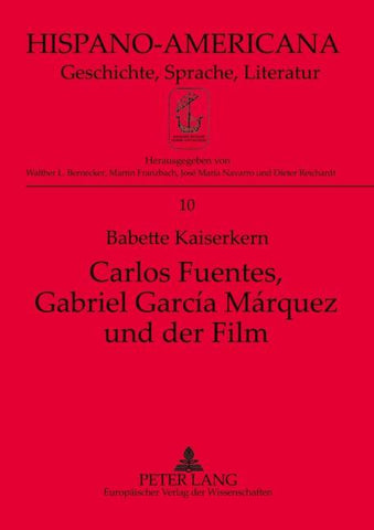 Carlos Fuentes, Gabriel García Márquez und der Film