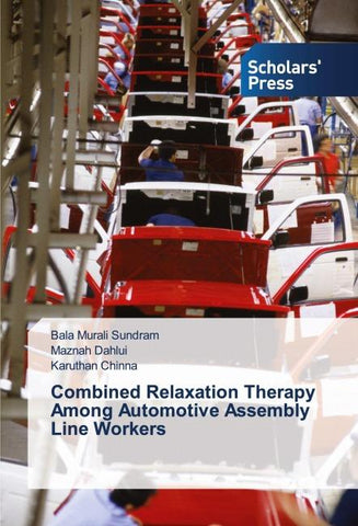Combined Relaxation Therapy Among Automotive Assembly Line Workers