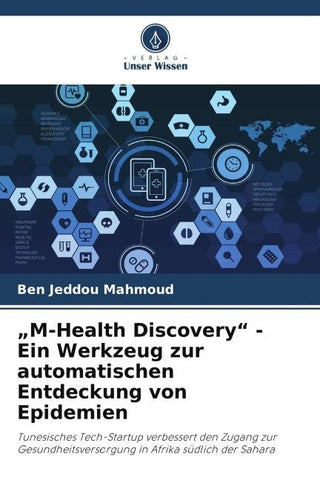 "M-Health Discovery" - Ein Werkzeug zur automatischen Entdeckung von Epidemien