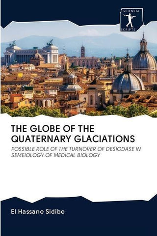 THE GLOBE OF THE QUATERNARY GLACIATIONS