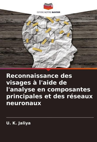 Reconnaissance des visages à l'aide de l'analyse en composantes principales et des réseaux neuronaux