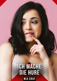 Ich mache die Hure