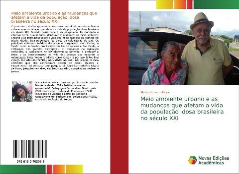 Meio ambiente urbano e as mudanças que afetam a vida da população idosa brasileira no século XXI