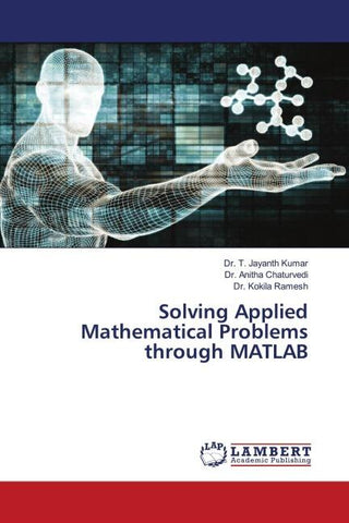 Solving Applied Mathematical Problems through MATLAB