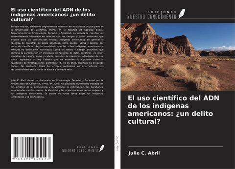 El uso científico del ADN de los indígenas americanos: ¿un delito cultural?
