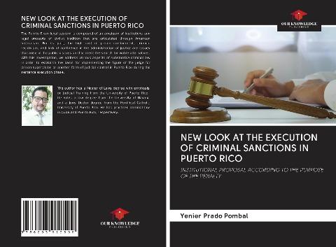 NEW LOOK AT THE EXECUTION OF CRIMINAL SANCTIONS IN PUERTO RICO
