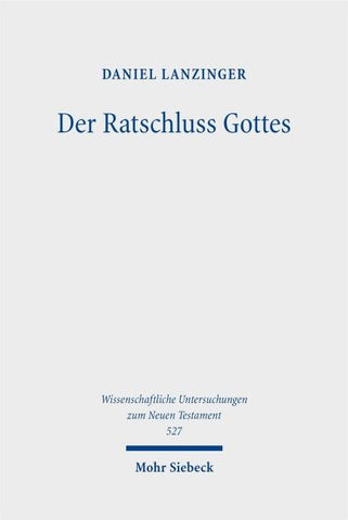 Der Ratschluss Gottes
