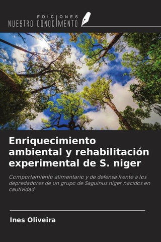 Enriquecimiento ambiental y rehabilitación experimental de S. niger