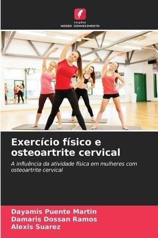 Exercício físico e osteoartrite cervical