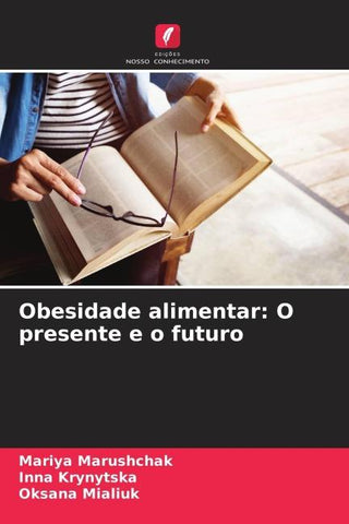 Obesidade alimentar: O presente e o futuro