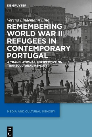 Remembering World War II Refugees in Contemporary Portugal
