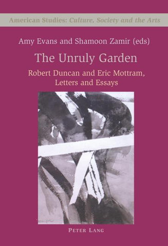 The Unruly Garden