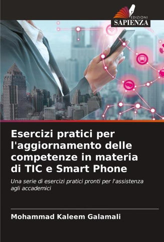 Esercizi pratici per l'aggiornamento delle competenze in materia di TIC e Smart Phone