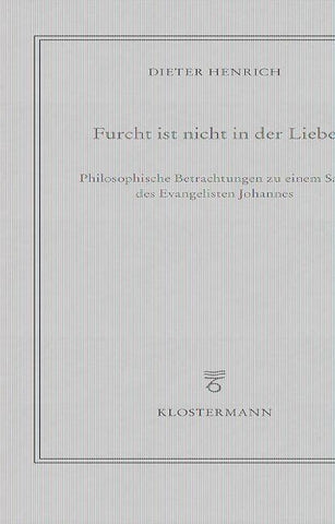 Furcht ist nicht in der Liebe