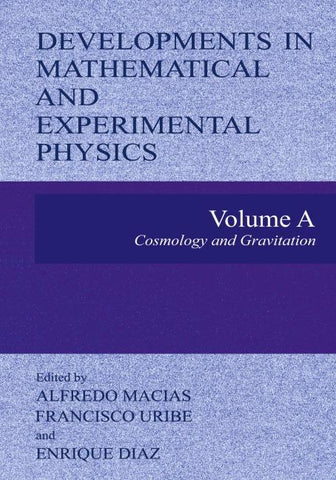 Developments in Mathematical and Experimental Physics