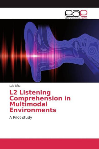 L2 Listening Comprehension in Multimodal Environments