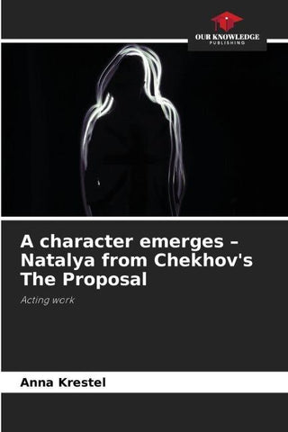 A character emerges - Natalya from Chekhov's The Proposal