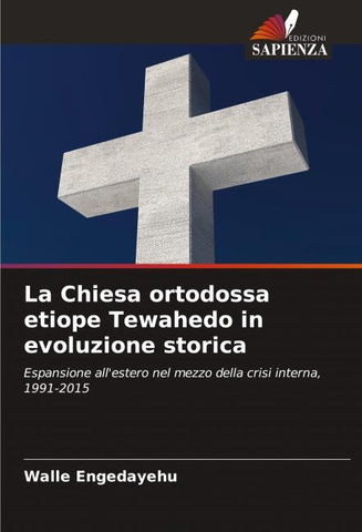 La Chiesa ortodossa etiope Tewahedo in evoluzione storica