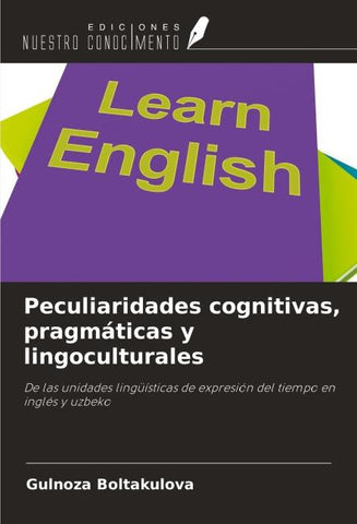 Peculiaridades cognitivas, pragmáticas y lingoculturales