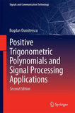 Positive Trigonometric Polynomials and Signal Processing Applications