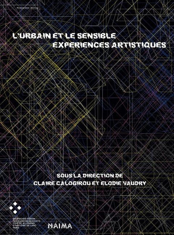 L’urbain et le sensible Expériences artistiques
