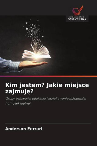 Kim jestem? Jakie miejsce zajmuj¿?