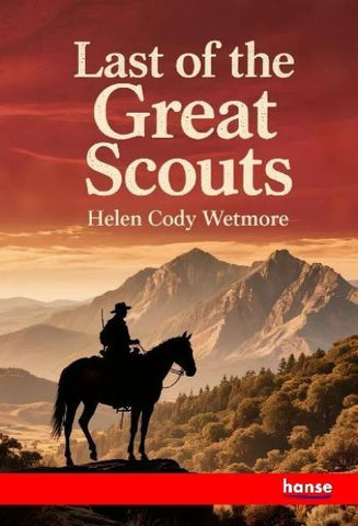 Last of the Great Scouts