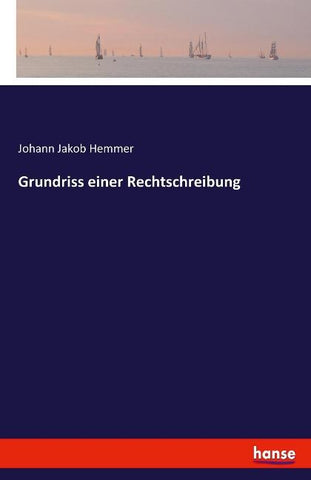 Grundriss einer Rechtschreibung