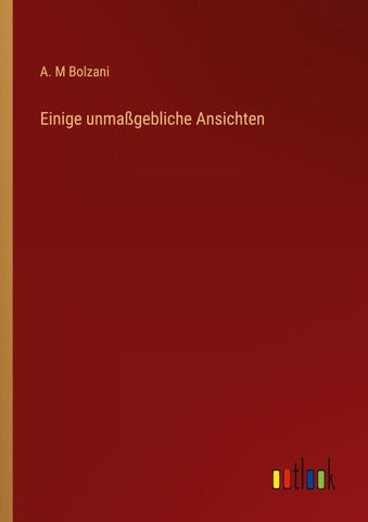Einige unmaßgebliche Ansichten