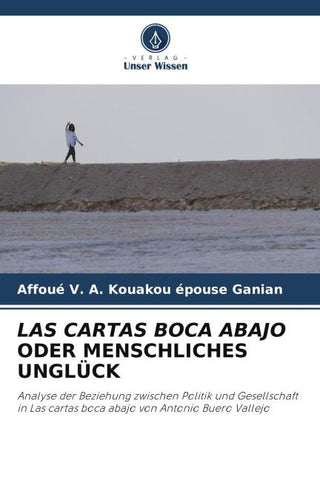 LAS CARTAS BOCA ABAJO ODER MENSCHLICHES UNGLÜCK
