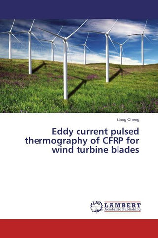 Eddy current pulsed thermography of CFRP for wind turbine blades