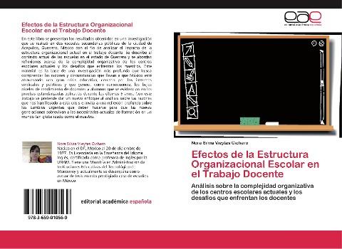 Efectos de la Estructura Organizacional Escolar en el Trabajo Docente