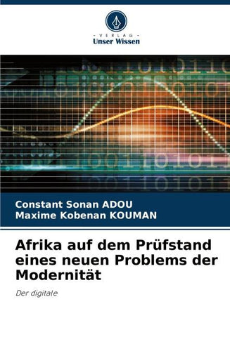 Afrika auf dem Prüfstand eines neuen Problems der Modernität