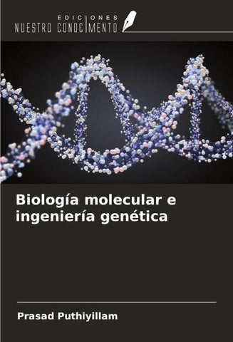 Biología molecular e ingeniería genética