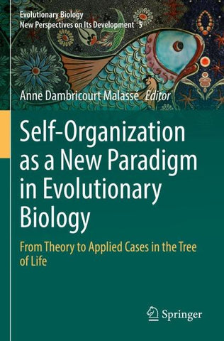 Self-Organization as a New Paradigm in Evolutionary Biology
