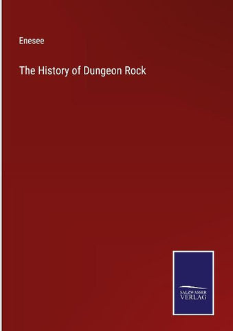 The History of Dungeon Rock