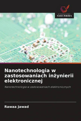 Nanotechnologia w zastosowaniach in¿ynierii elektronicznej