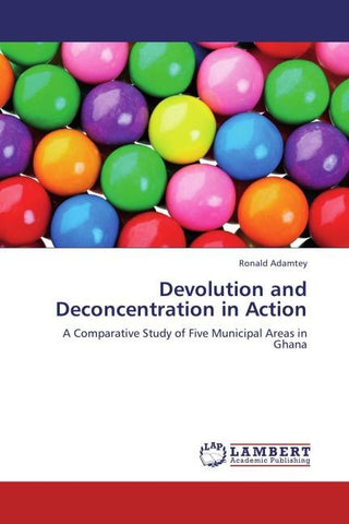 Devolution and Deconcentration in Action