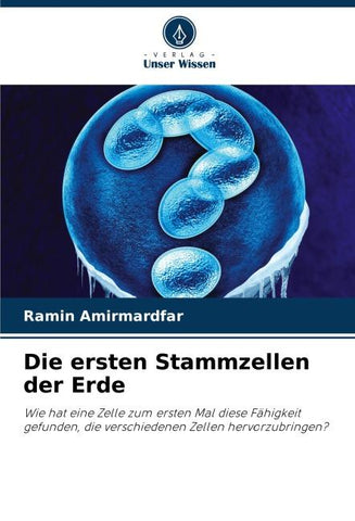 Die ersten Stammzellen der Erde