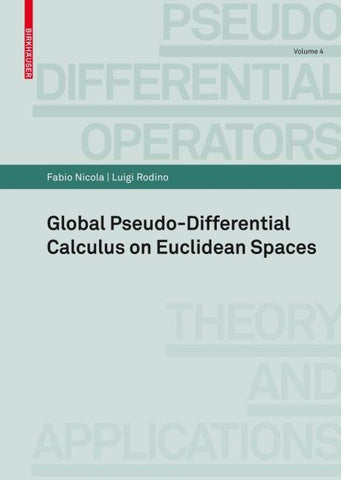 Global Pseudo-differential Calculus on Euclidean Spaces