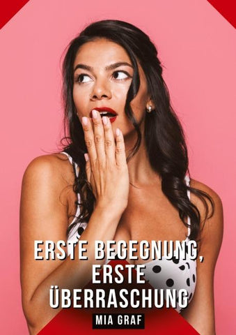 Erste Begegnung, erste Überraschung