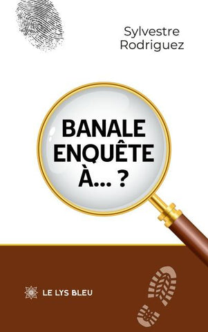 Banale enquête à... ?