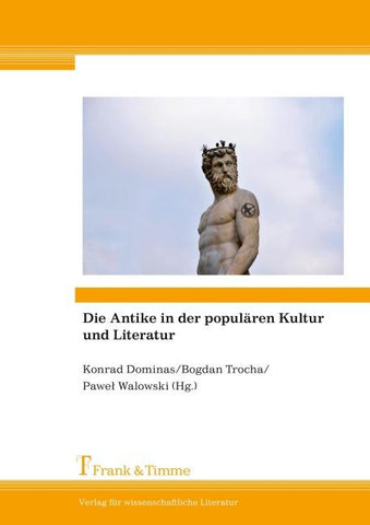 Die Antike in der populären Kultur und Literatur