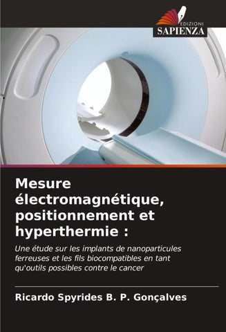 Mesure électromagnétique, positionnement et hyperthermie :