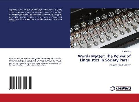 Words Matter: The Power of Linguistics in Society Part II
